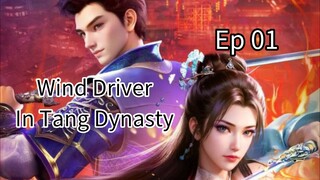 Wind Driver In Tang Dynasty Episode 1 Sub Indo