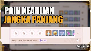 Poin Keahlian Jangka Panjang | Penjelasan & Cara Menggunakan【Genshin Impact】