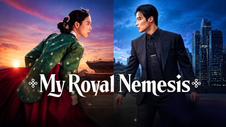 Royal Nemesis : Episode 10 EngSub