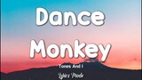 Dance Monkey - Tones and I (Lyrics) ♫