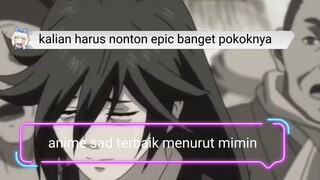 anime sad terbaik 😭😭😭😭😭