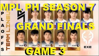 BLCK vs. EXE | GAME 3 | GRAND FINALS | MPL PH SEASON 7 PLAYOFFS