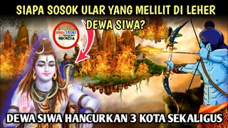 DEWA SIWA HANCURKAN KOTA TRIPURA DALAM SATU PANAH DENGAN ULAR SEBAGAI TALI BUSURNYA