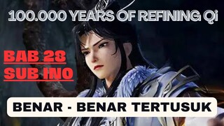 100.000 years of refining Qi episode 28 sub indo versi novel