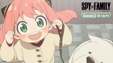 SPY X FAMILY Season 03||Official PV
