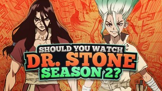 Should You Watch Dr. Stone Season 2?