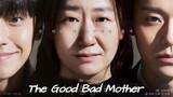 The Good Bad Mother Episode 11 with English Sub