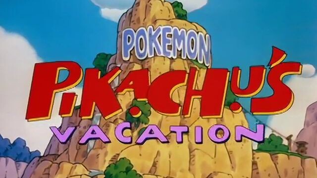 Pokemon - Pikachu's Vacation [Dub] Part 1