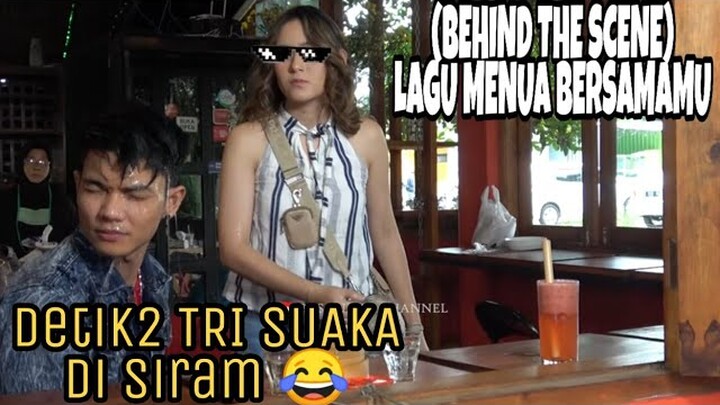 ANTARA NGAKAK🤣 & KASIAN😢 TRISUAKA DiSIRAM AIR !!!(BEHIND THE SCENES) VIDEO CLIP MENUA BERSAMAMU