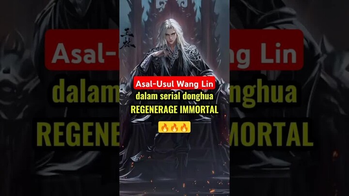 (regenerage immortal) asal-usul wang lin