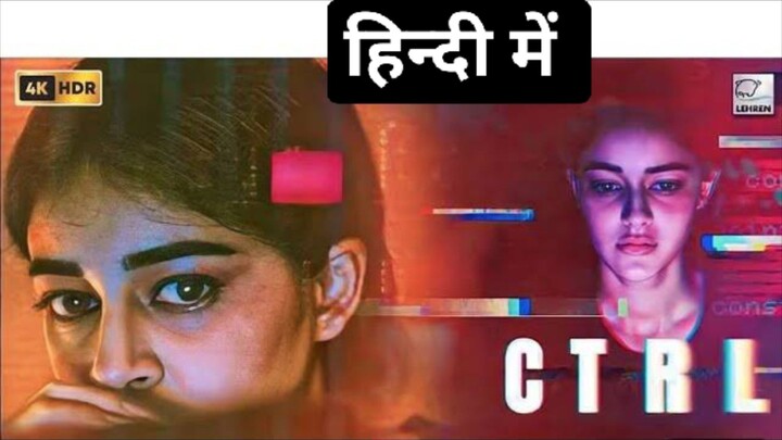 CTRL FULL HINDI MOVIE 2024, ROMANTIC THRILLER 🔥🔥🔥🎃🎃💀💀, NETFLIX 💯🍿⭐💀