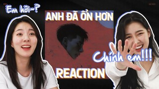 MISS KOREA NGHE SUY NGHĨ CỦA MCK SAU KHI XEM NẾU LÚC ĐÓ | ANH ĐÃ ỔN HƠN REACTION