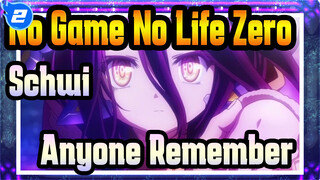 [No Game No Life: Zero] Schwi, Anyone Remember?_2