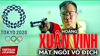 [OLYMPIC TOKYO 2021] Xạ thủ Hoàng Xuân Vinh bị loại sớm trở thành cựu vô địch Olympic