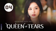 Tập 4| Nữ Hoàng Nước Mắt - Queen of Tears (Kim Soo Hyun, Kim Ji Won, Park Sung Hoon,...).