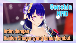 [Genshin, MMD] Intim dengan Raiden Shogun yang lemah lembut