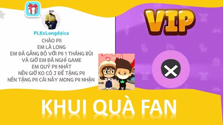 PLAY TOGETHER - KHUI QUÀ FAN YÊU CHỤT CHỤT