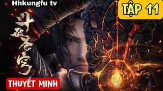 Đấu phá thương khung hẹn ước 3 năm tập 11 thuyết minh tiếng việt FULL HD