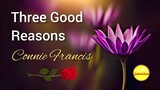 Three Good Reasons - Connie Francis (Repost)