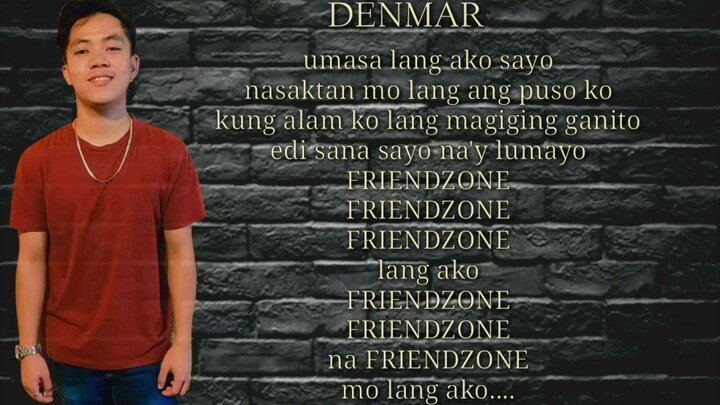 FRIEND ZONE- ERNING BAKAL, KARDONG BUNGO, PLAN MOTIFF, DENMAR