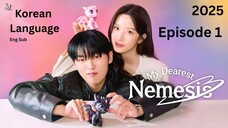 My Dearest Nemesis (2025) S01_E01 Korean Language eng sub