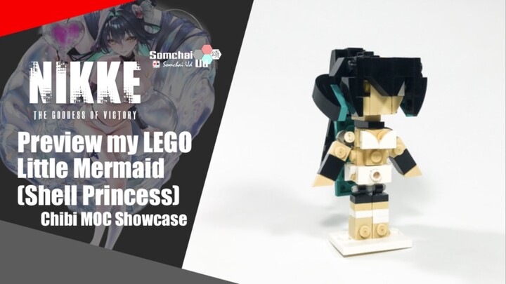 Preview my LEGO THE GODDESS OF VICTORY: NIKKE Little Mermaid (Shell Princess) Chibi | Somchai Ud