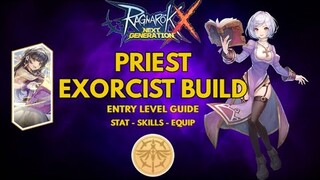 Priest Exorcist Entry Build - Ragnarok X: Next Generation