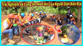 Hùng KaKa || Trải Nghiệm và Cùng Thưởng Thức Món Ăn Của Người Dân Bản Địa