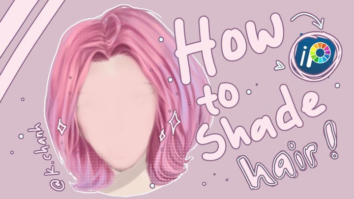 【How to Shade Hair】- Ibis Pint X﹗˚. ⊹ (🩰)