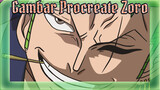 Zoro Dengan Procreate | One Piece