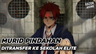 Anime Dimana Murid Pindahan Ditransfer Ke Sekolah Elite