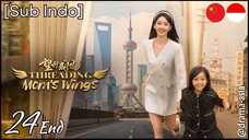 [Sub Indo] Threading Mom’s Wings – Eps. 24 End (2025)