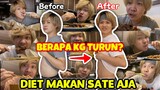 KALAU 1 MINGGU MAKAN SATE AJA TURUN BERAPA KG?