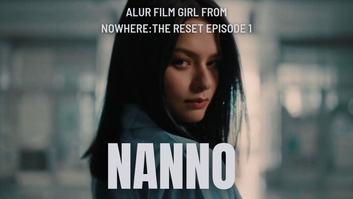 Girl From Nowhere: The Reset (2026) Episode 1 Sub Indonesia - Karma instan dari Nanno