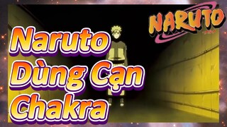 Naruto Dùng Cạn Chakra