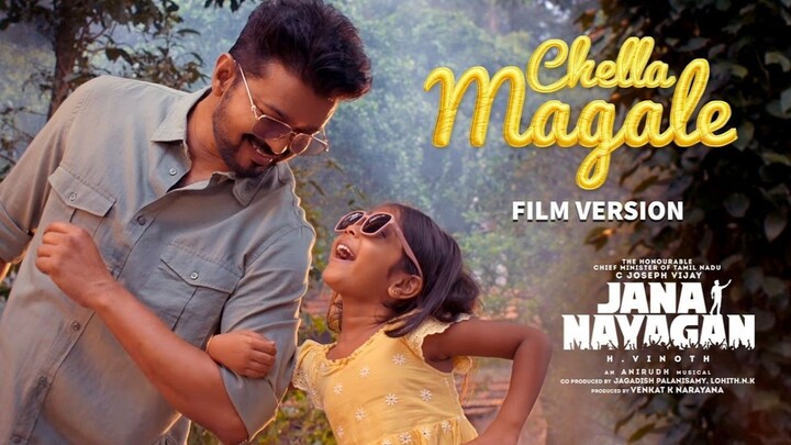 Jana Nayagan (2026) Chella Magale Video Song Tamil 4K - Thalapathy Vijay, Mamitha, Anirudh, H Vinoth