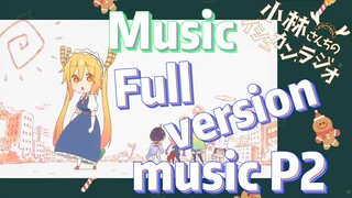[Miss Kobayashi's Dragon Maid] Music | Full version music P2