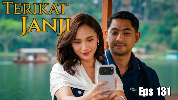 Terikat Janji Episode 131 - Momen Romantis