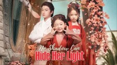 No Shadow Can Hide Her Light