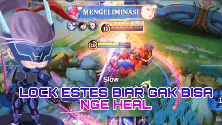 LOCK ESTES BIAR GAK BISA NGE HEAL