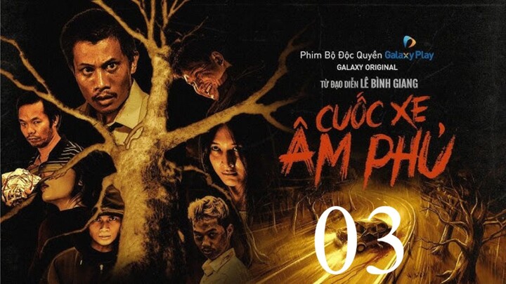 Cuốc xe âm phủ - Tập 3