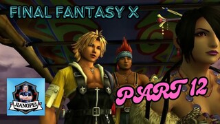 Final Fantasy X : Part 12