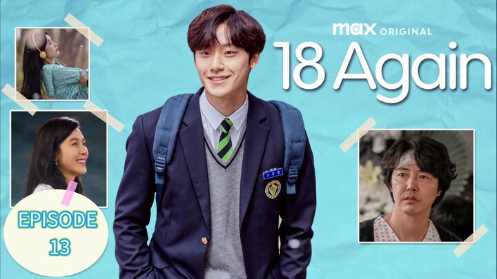 18 Again EPISODE 13