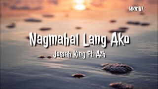 🎵Josiah King x Azh - Nagmahal Lang Ako (Audio)