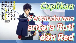 Cuplikan | Persaudaraan antara Ruti dan Red