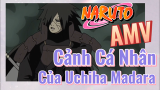 [Naruto] AMV | Cảnh Cá Nhân Của Uchiha Madara