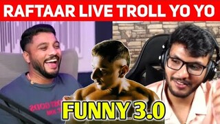 RAFTAAR & DANK RISHU LIVE TROLL YO YO HONEY SINGH ! | RAFTAAR MADE FUN OF YO YO HONEY SINGH