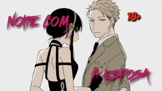 Noite com a esposa [ASMR] [Spy x family]