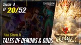 【Yao Shen Ji】 S8 EP 20 (348) - Tales Of Demons And Gods TODG | Donghua - 1080P