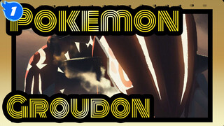 Pokemon|[Groudon/Sword of Broken Cliff]Creator of the Earth-Super Ancient Pokémon_1